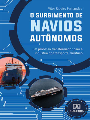 cover image of O Surgimento de Navios Autônomos